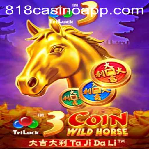 Exploring the Thrills of 3CoinWildHorse at 818Casino