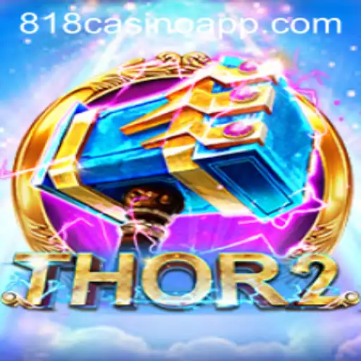 Experience the Thrill of Thor2 at 818Casino
