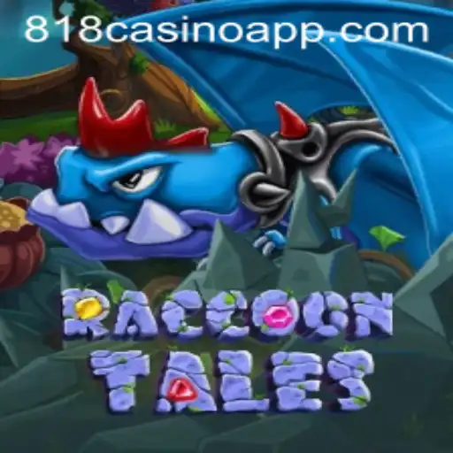 RaccoonTales: Embrace the Adventure with 818Casino