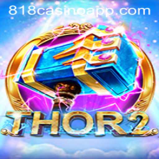 Experience the Thrill of Thor2 at 818Casino